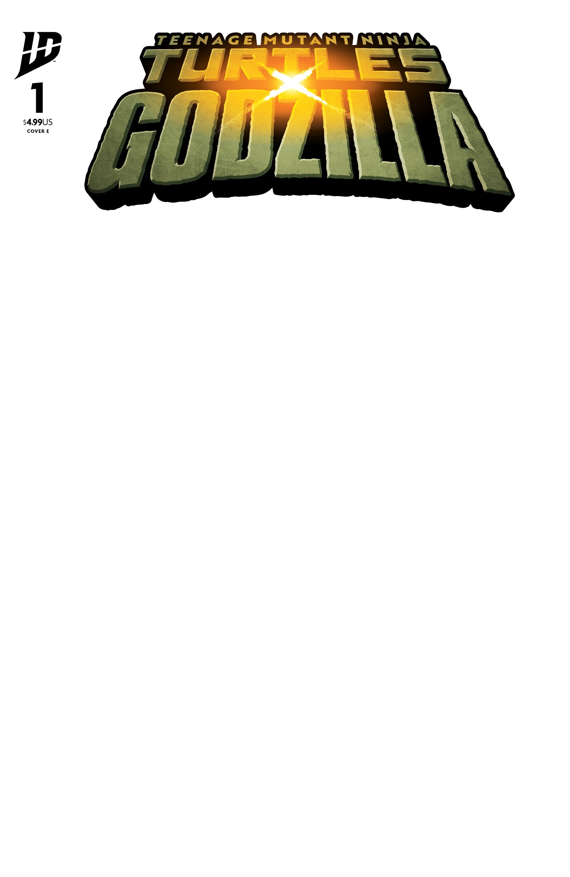 Teenage Mutant Ninja Turtles x Godzilla #1 Variant E (Sketch Variant)
 FOC: 10/06/2025 / IN-STORE: 11/12/2025