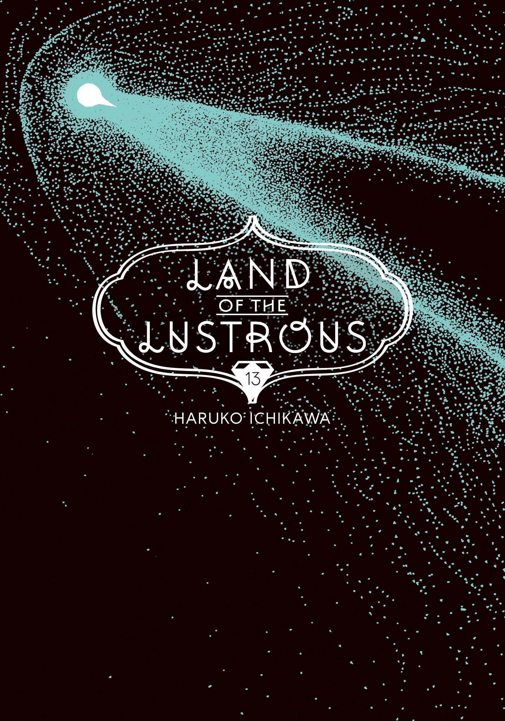 Land of the Lustrous 13
 FOC: 09/08/2025 / IN-STORE: 11/04/2025