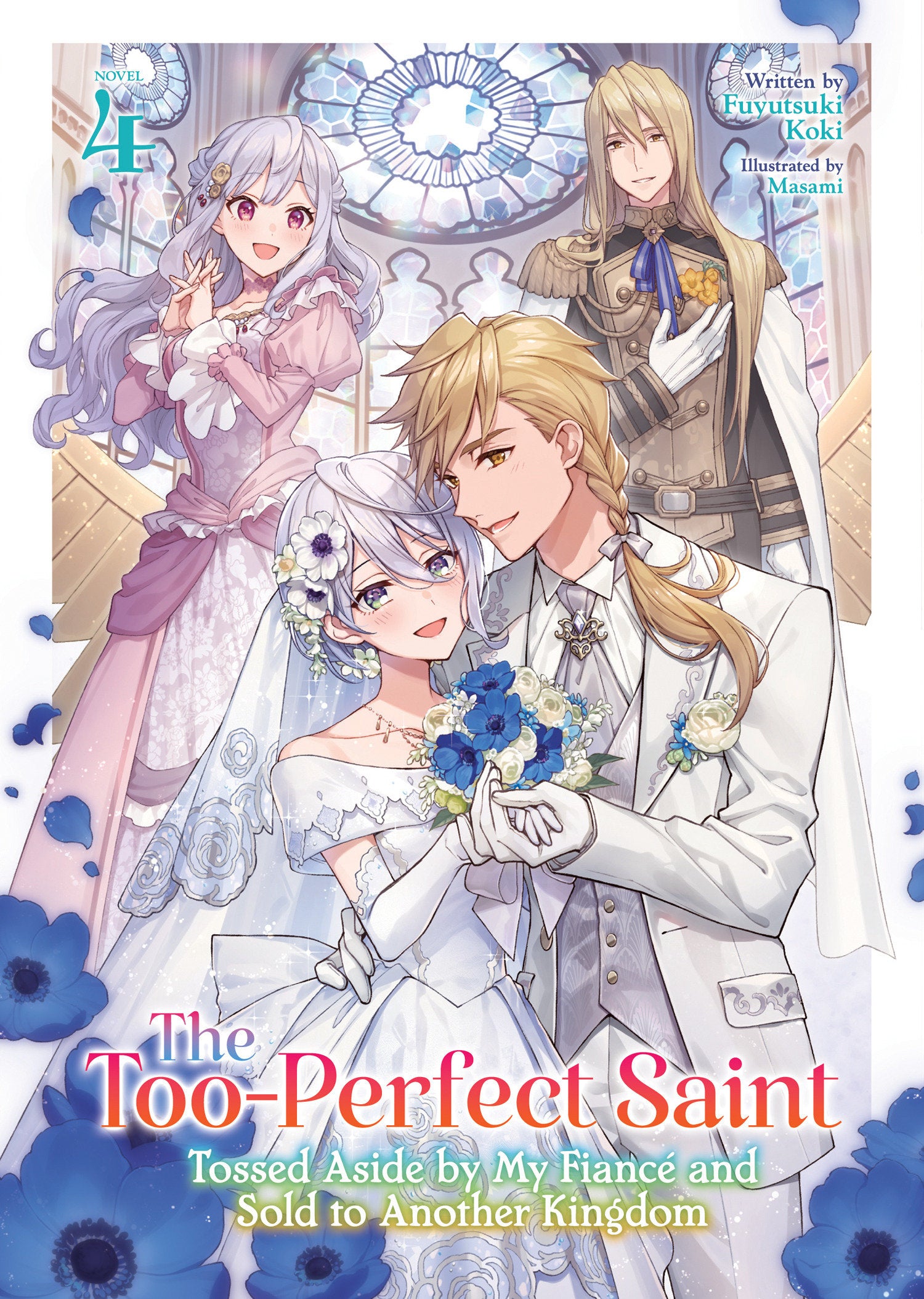 The Too-Perfect Saint: Tossed Aside by My Fianc?and Sold to Another Kingdom (Light Novel) Vol. 4
 FOC: 09/08/2025 / IN-STORE: 11/04/2025