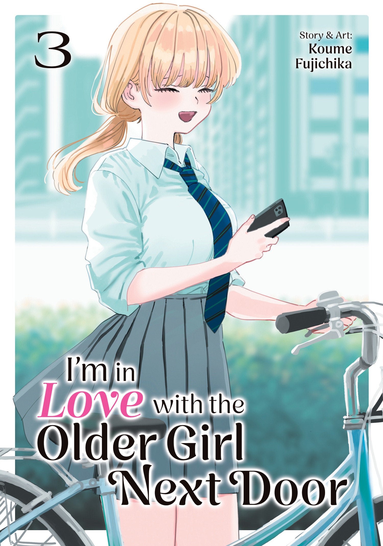 I'm in Love with the Older Girl Next Door Vol. 3
 FOC: 09/08/2025 / IN-STORE: 11/04/2025