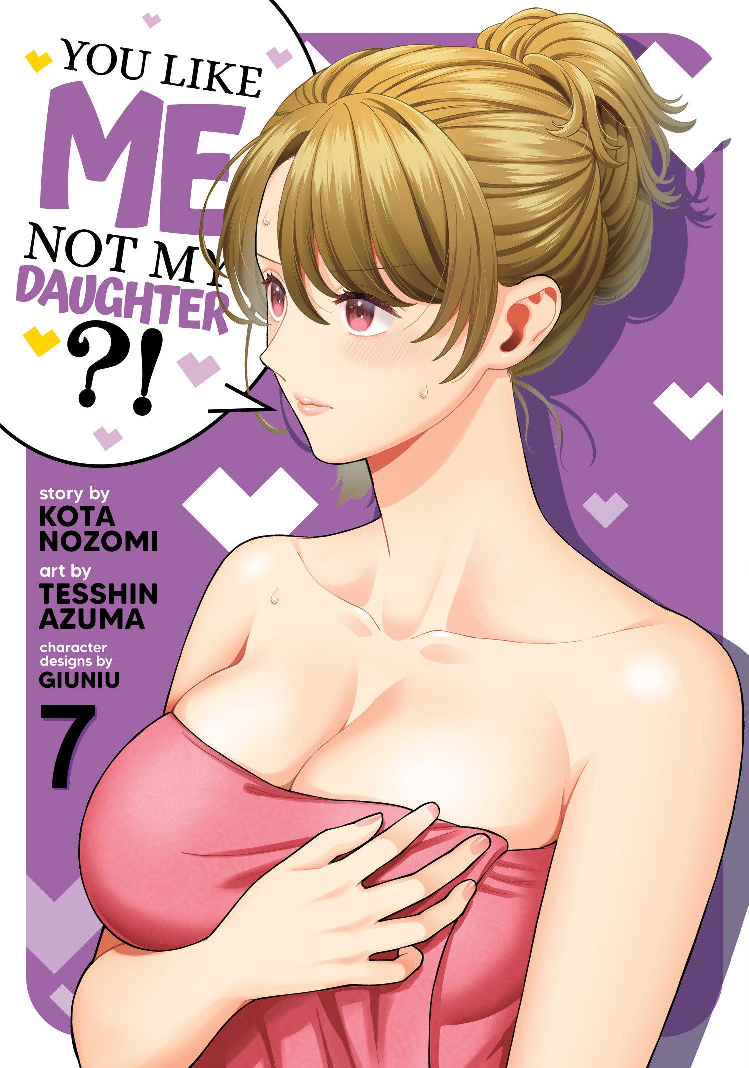 You Like Me, Not My Daughter?! (Manga) Vol. 7
 FOC: 10/13/2025 / IN-STORE: 12/09/2025
