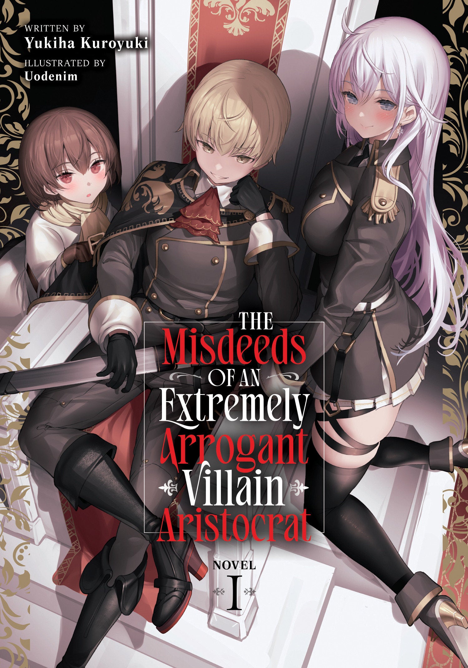 The Misdeeds of an Extremely Arrogant Villain Aristocrat (Light Novel) Vol. 1
 FOC: 09/15/2025 / IN-STORE: 11/11/2025